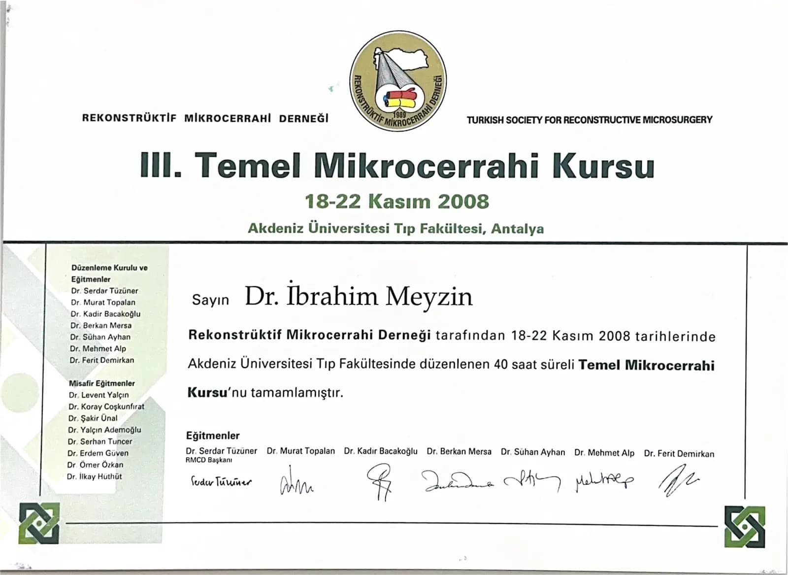 III. Temel Mikrocerrahi Kursu sertifikası — Akdeniz Üniversitesi 2008
