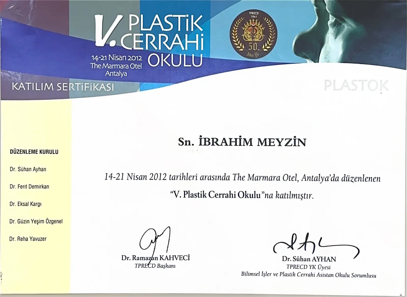 V. Plastik Cerrahi Okulu katılım sertifikası — Antalya 2012